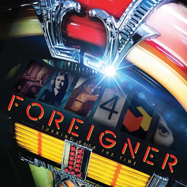 foreigner - turning back the time