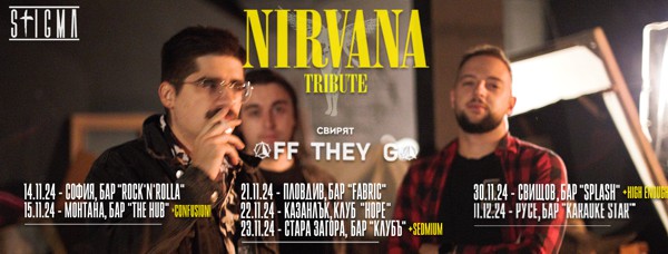 off they go nirvana tribute tour